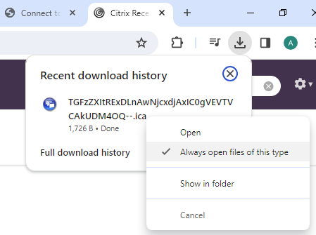 Cropped screenshot of the upper right corner of Chrome browser, showing recently downloaded ica file and contextual menu with 'Always open files of this type' selected